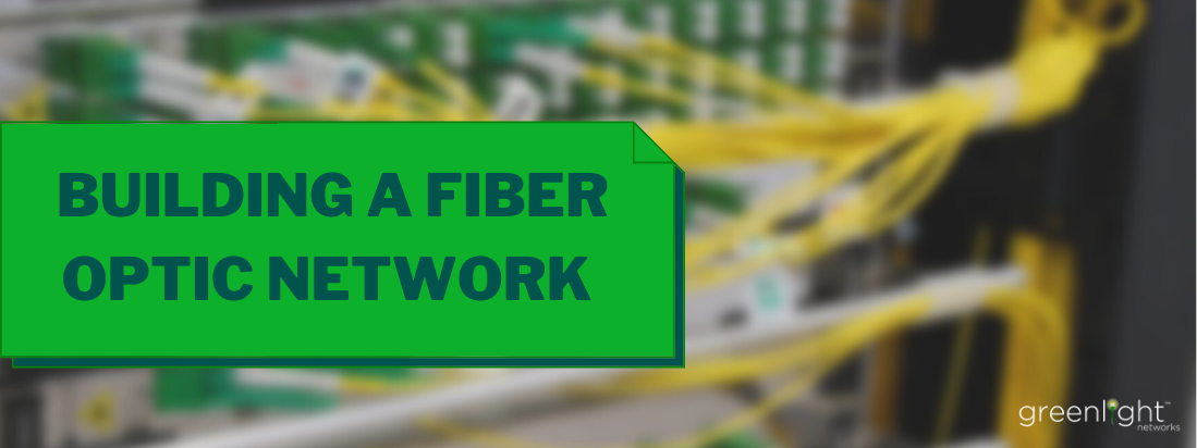 How is Greenlight Networks' Fiber-Optic Internet Network Built?